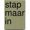 Stap maar in door Ageeth de Haan