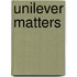 Unilever Matters