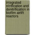 Integrated nitrification and denitrification in biofilm airlift reactors