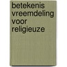 Betekenis vreemdeling voor religieuze by Poorthuis