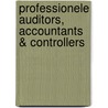 Professionele auditors, accountants & controllers door Onbekend