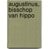 Augustinus, bisschop van Hippo
