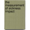 The measurement of sickness impact by A.F. de Bruin