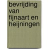 Bevrijding van Fijnaart en Heijningen door Onbekend