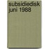 Subsidiedisk juni 1988