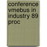 Conference vmebus in industry 89 proc door Onbekend