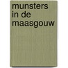 Munsters in de maasgouw door Onbekend