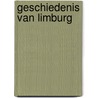 Geschiedenis van Limburg door J.G.C. Venner