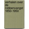 Verhalen over de robbenvangst 1850-1950 door G.I.W. Dragt