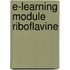 E-learning module Riboflavine