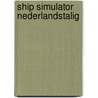 Ship Simulator Nederlandstalig door Onbekend