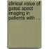Clinical value of gated spect imaging in patients with ...