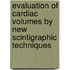 Evaluation of cardiac volumes by new scintigraphic techniques