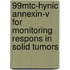 99mtc-hynic annexin-v for monitoring respons in solid tumors