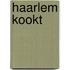 Haarlem Kookt