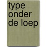 Type onder de loep door C. Martin