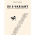 De E - Variant