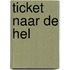 Ticket naar de hel