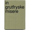 In Grutfryske misere by J. Spyksma