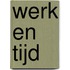 Werk en tijd