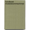 Handboek modelstoommachines by R. van Dort