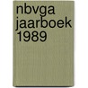 Nbvga jaarboek 1989 door Onbekend