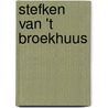 Stefken van 't Broekhuus door G. Abbink