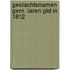 Geslachtsnamen gem. laren gld in 1812