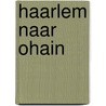 Haarlem naar ohain door Marius van Leeuwen