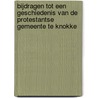 Bijdragen tot een geschiedenis van de Protestantse gemeente te Knokke by Unknown