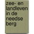 Zee- en landleven in de needse berg
