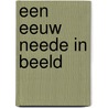 Een eeuw Neede in beeld door W. Dykman