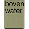 Boven water