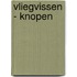 Vliegvissen - knopen