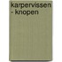 Karpervissen - Knopen