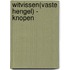 Witvissen(vaste hengel) - Knopen