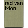 Rad van ixion by Dongen