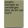 Sa'adi's verhalen en vertellingen door de bril van Roomi door R. Qadri