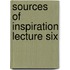 Sources of inspiration lecture six