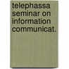 Telephassa seminar on information communicat. door Onbekend
