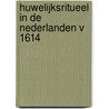 Huwelijksritueel in de Nederlanden v 1614 door Kempen
