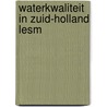 Waterkwaliteit in zuid-holland lesm by Klostermann