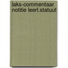 Laks-commentaar notitie leerl.statuut by Piet Bakker