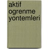 Aktif ogrenme yontemleri by Veyis Gungor