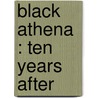 Black Athena : ten years after door Onbekend