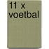 11 x Voetbal