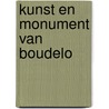 Kunst en monument van Boudelo by A. de Belie