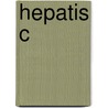 Hepatis c by Unknown