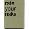 Rate your Risks by Nicole van der Spek