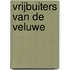 Vrijbuiters van de Veluwe